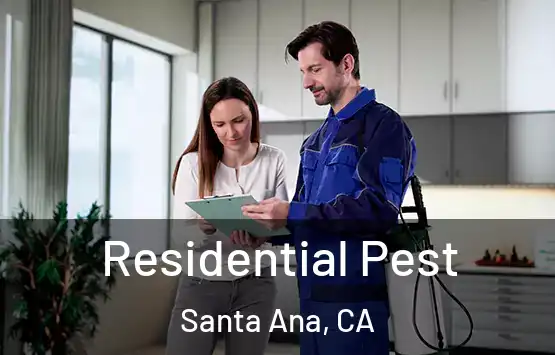  Residential Pest Santa Ana, CA